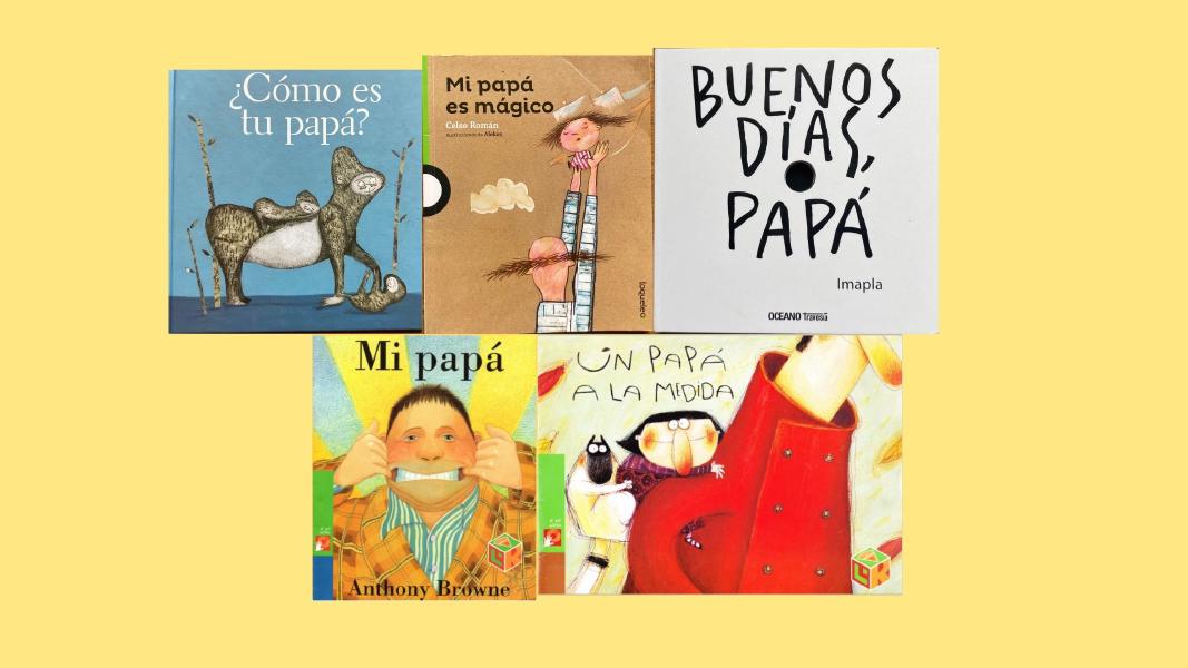 Infancias  5 libros infantiles para hablar de la paternidad en la infancia